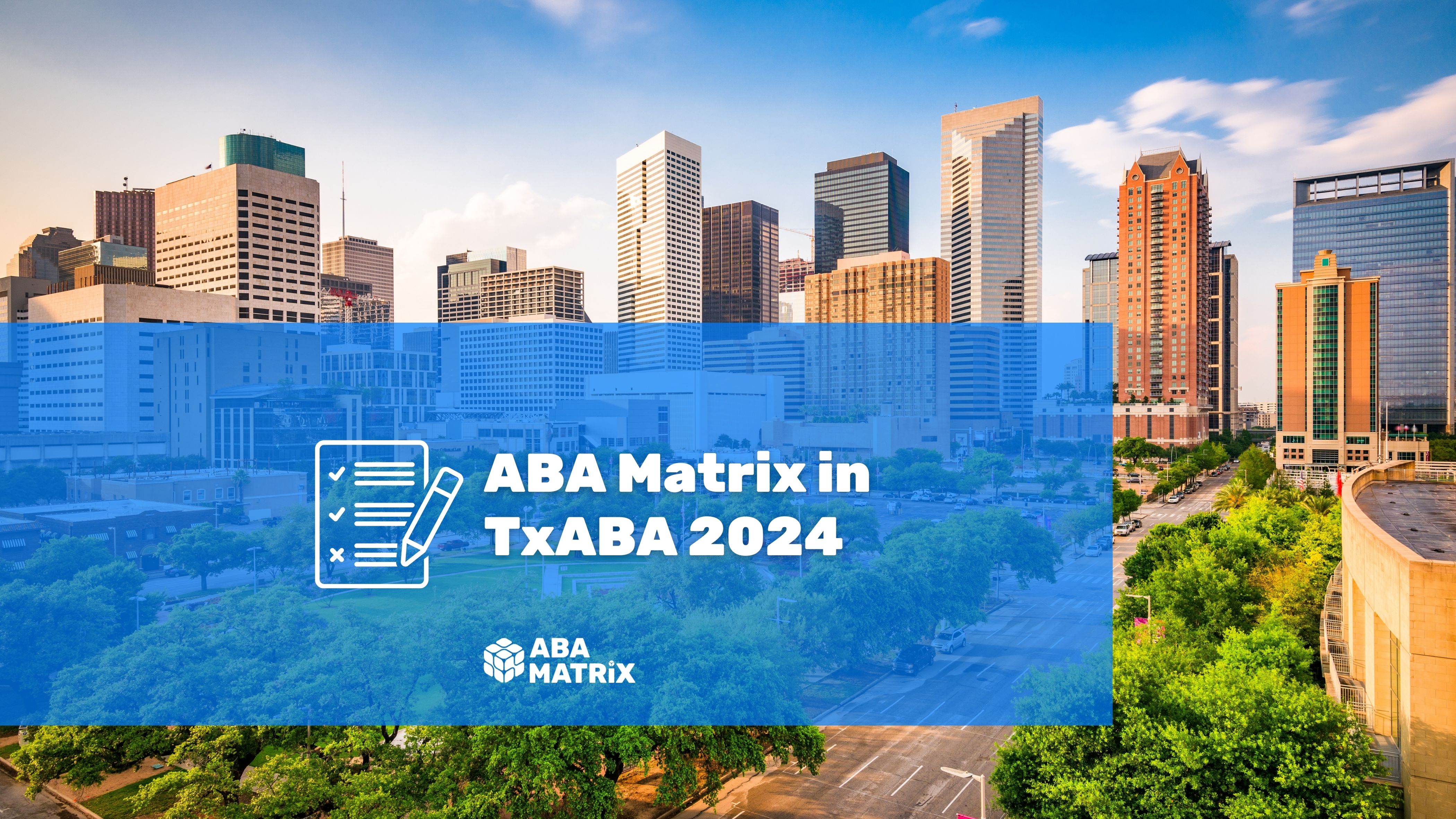 TxABA Conference 2024 What you need to know