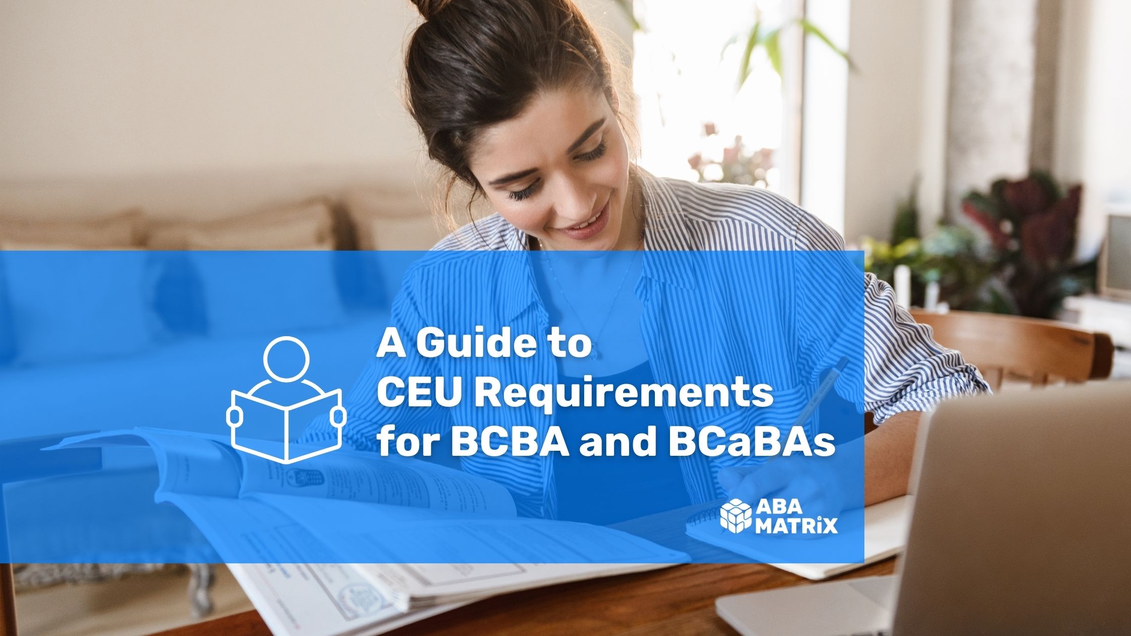 BCBA and BCaBA CEU Requirements